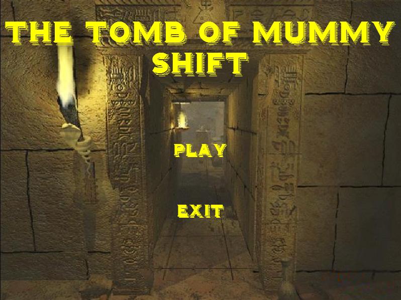 The Tomb of Mummy Shift
